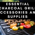 Essential Charcoal Grill Accessories and Supplies