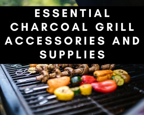 Essential Charcoal Grill Accessories and Supplies
