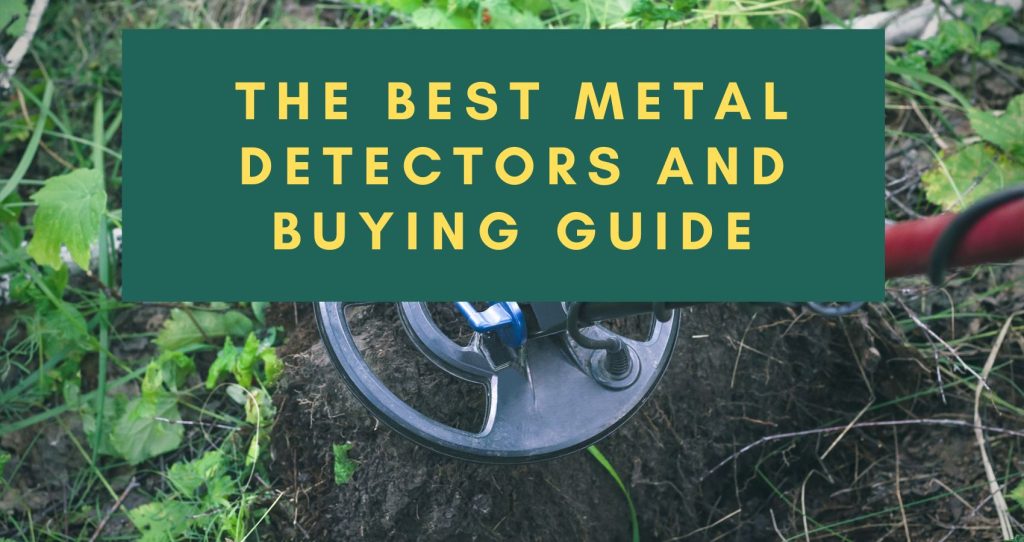 The Best Metal Detectors