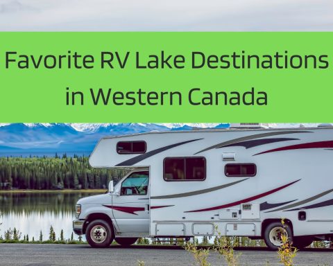 Favorite RV Lake Destinations in Western Canada