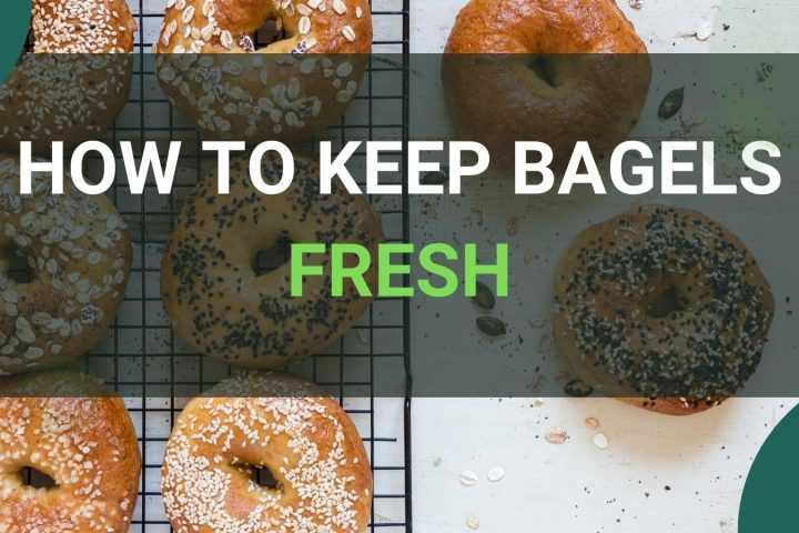 How To Keep Bagels Fresh